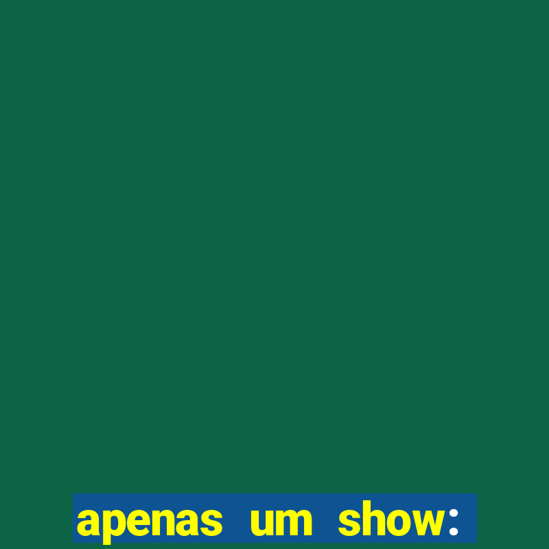 apenas um show: pancadaria 2