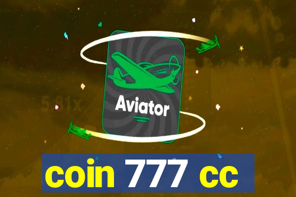 coin 777 cc