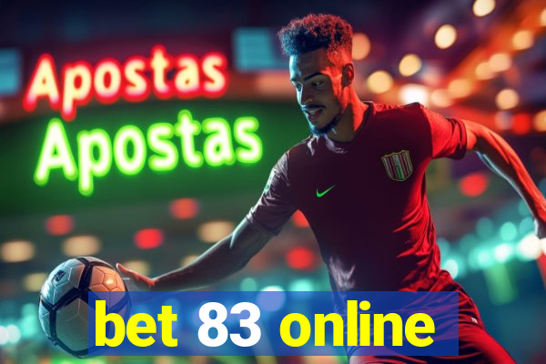 bet 83 online