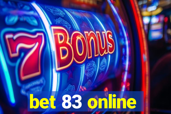 bet 83 online