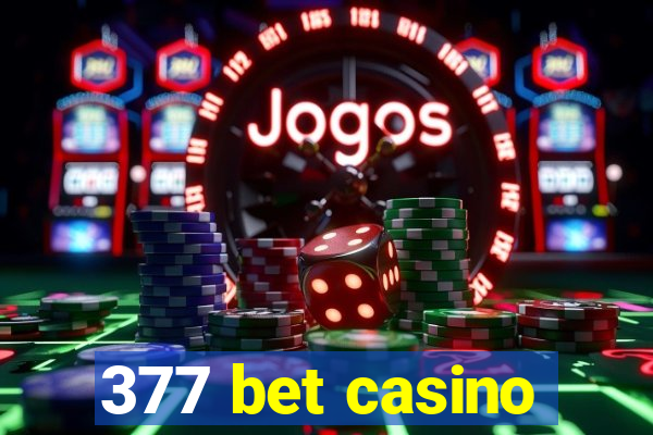 377 bet casino