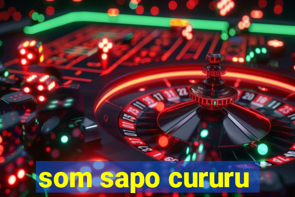 som sapo cururu