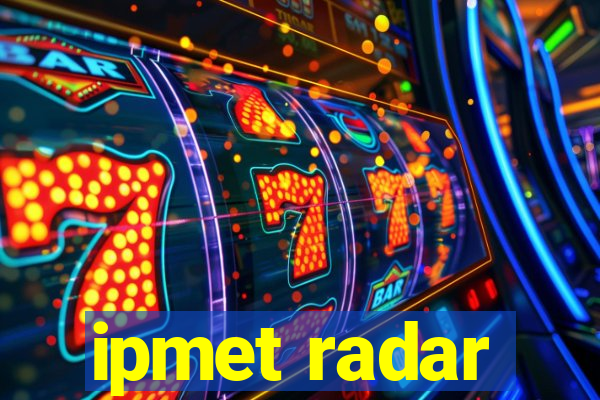 ipmet radar