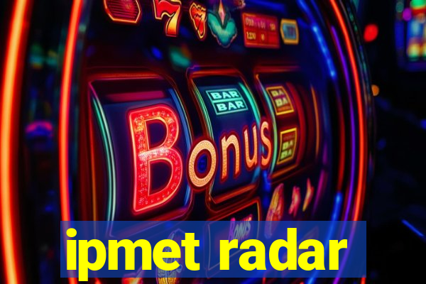 ipmet radar