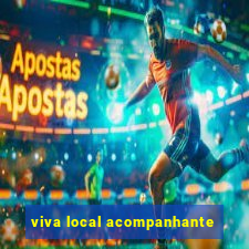 viva local acompanhante