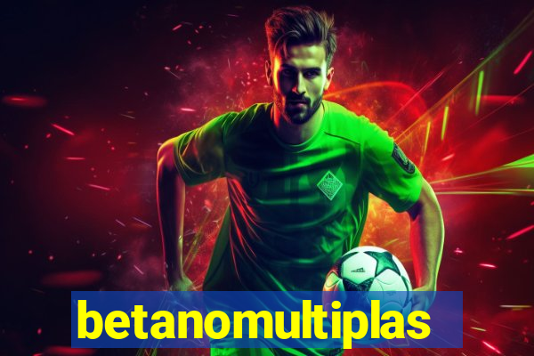 betanomultiplas