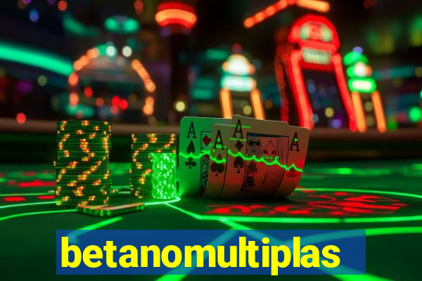 betanomultiplas