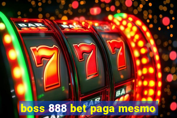 boss 888 bet paga mesmo