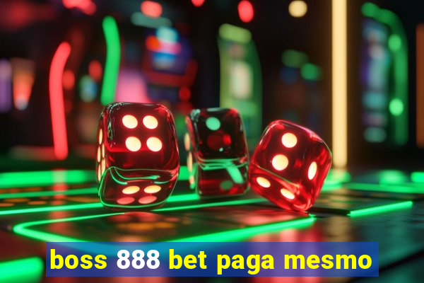 boss 888 bet paga mesmo