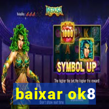 baixar ok8