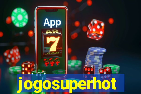 jogosuperhot