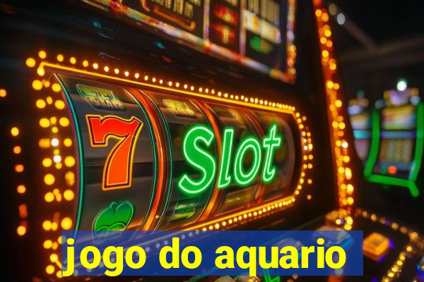 jogo do aquario