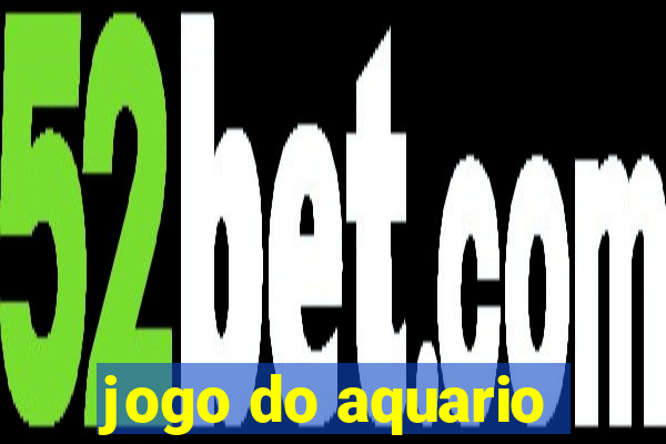 jogo do aquario