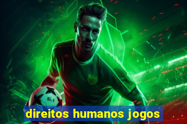 direitos humanos jogos