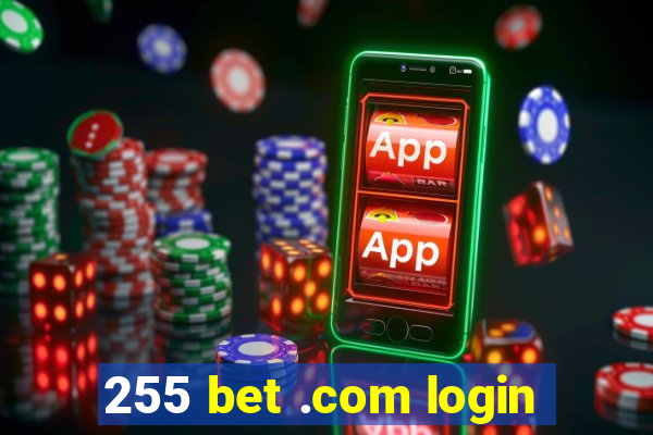 255 bet .com login