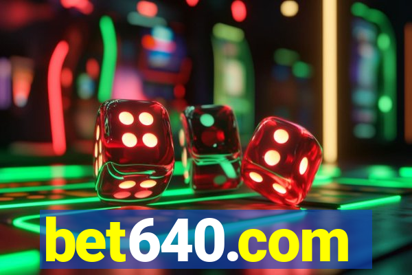 bet640.com