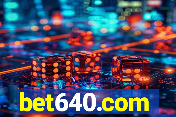 bet640.com