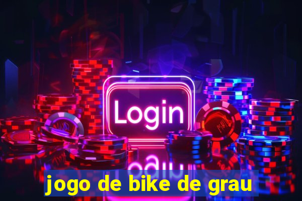 jogo de bike de grau