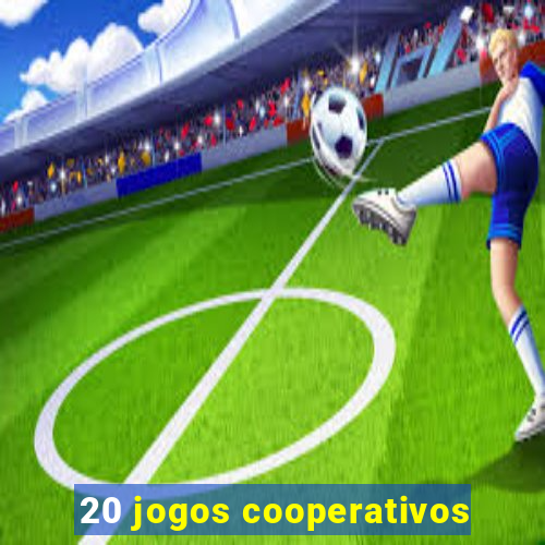 20 jogos cooperativos