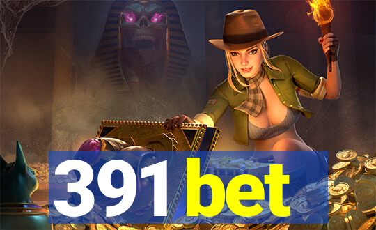 391 bet