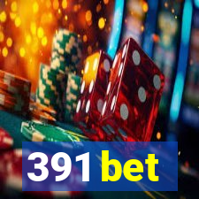 391 bet