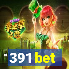 391 bet