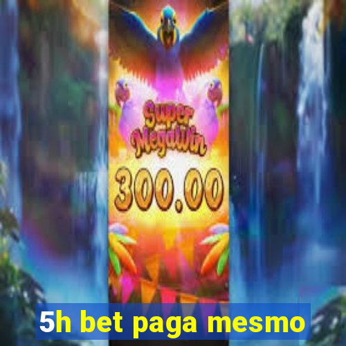 5h bet paga mesmo