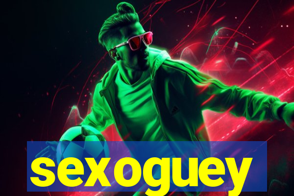 sexoguey