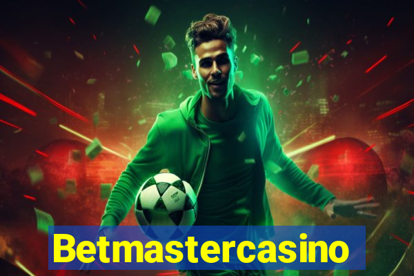 Betmastercasino