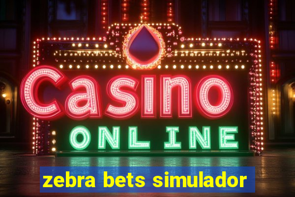 zebra bets simulador