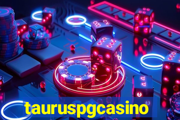 tauruspgcasino