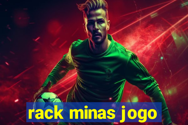 rack minas jogo