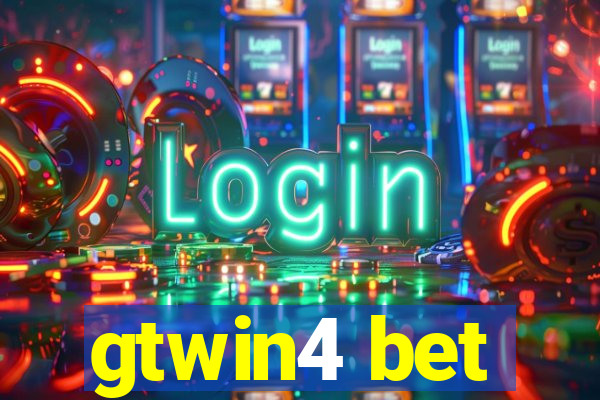 gtwin4 bet