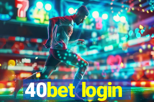 40bet login