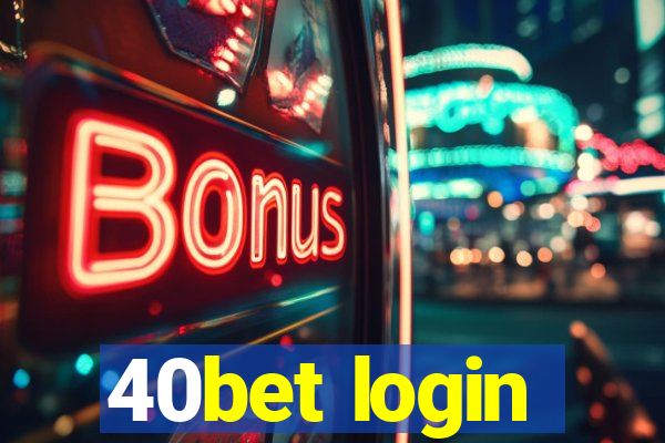 40bet login