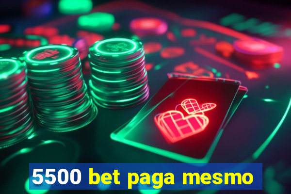 5500 bet paga mesmo