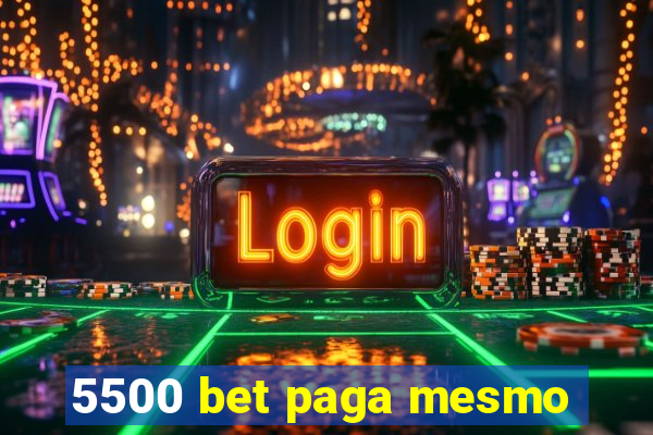 5500 bet paga mesmo