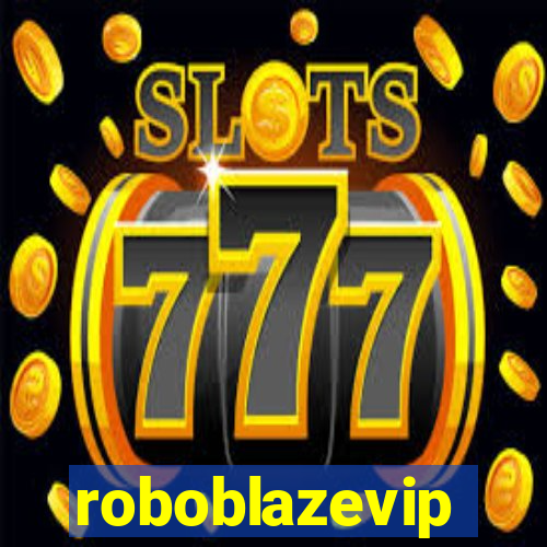 roboblazevip