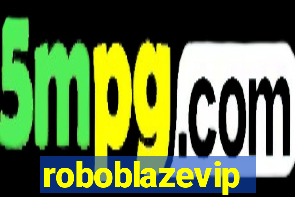 roboblazevip