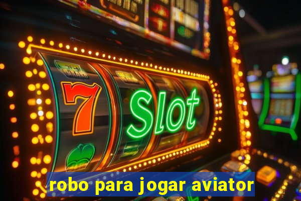 robo para jogar aviator