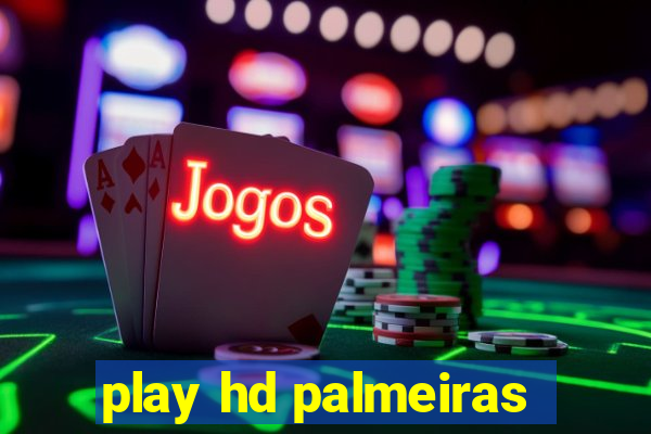 play hd palmeiras