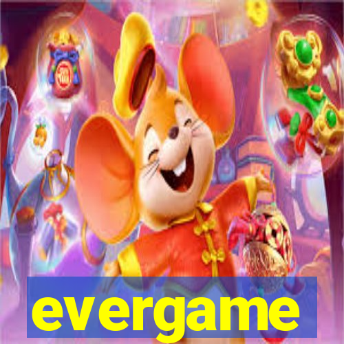 evergame