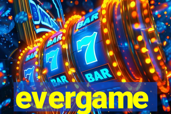 evergame