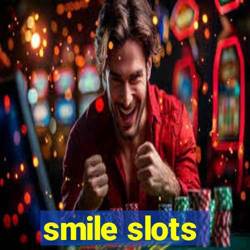 smile slots