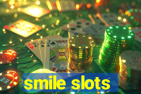 smile slots