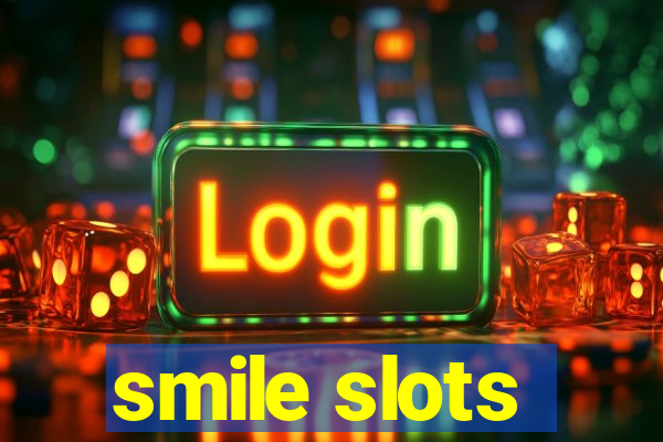 smile slots