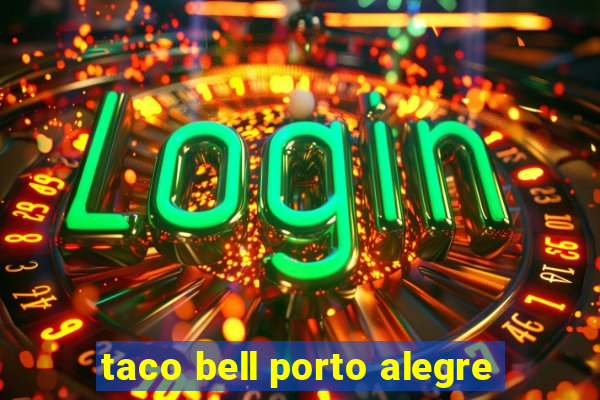 taco bell porto alegre