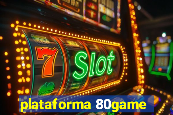 plataforma 80game