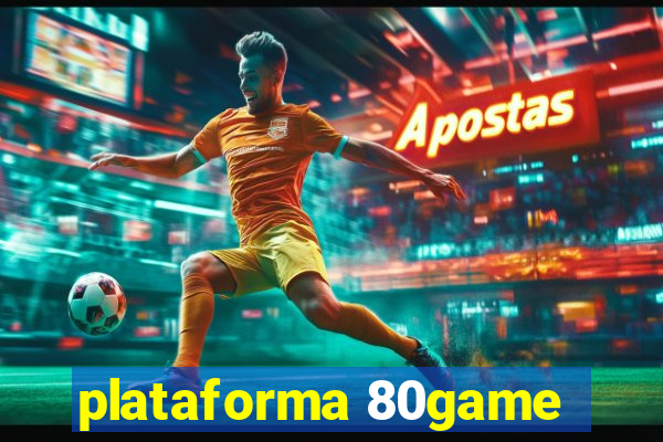 plataforma 80game