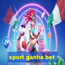 sport ganha bet